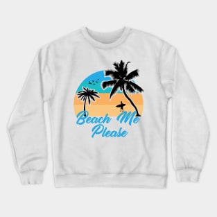 Beach Me Please Ocean Waves Crewneck Sweatshirt